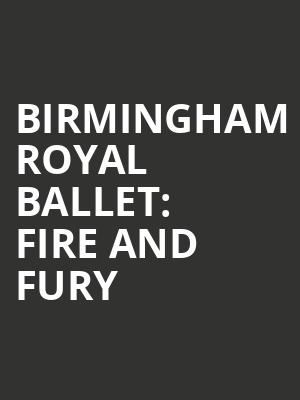 Birmingham Royal Ballet: Fire and Fury at Sadlers Wells Theatre